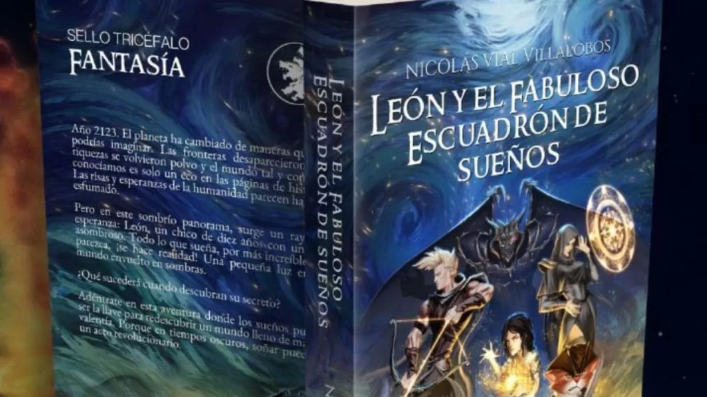 Leon Y El Escuadron De Los Sueños El Nuevo Libro Chileno