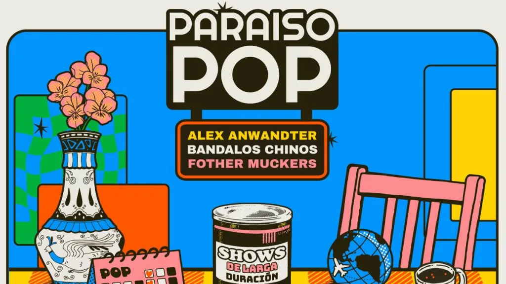 Paraiso Pop Alex Anwandter Bandalos Chinos Fother Muckers